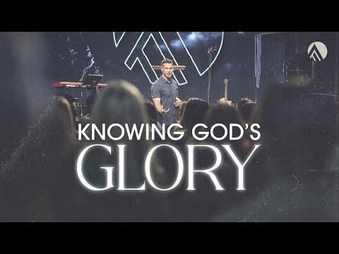 Knowing God's Glory // Brian Guerin // Sunday Service