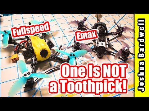 Emax Tinyhawk Freestyle vs. Fullspeed Toothpick Pro | ONE OF THESE IS NOT A TOOTHPICK - UCX3eufnI7A2I7IkKHZn8KSQ