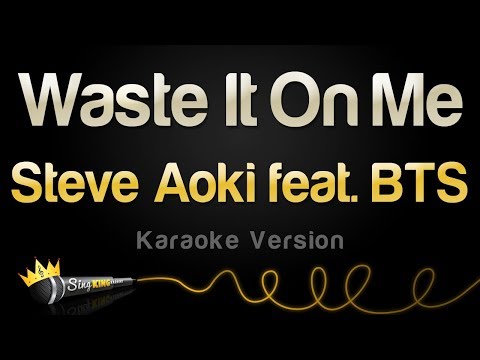 Steve Aoki feat. BTS - Waste It On Me (Karaoke Version)
