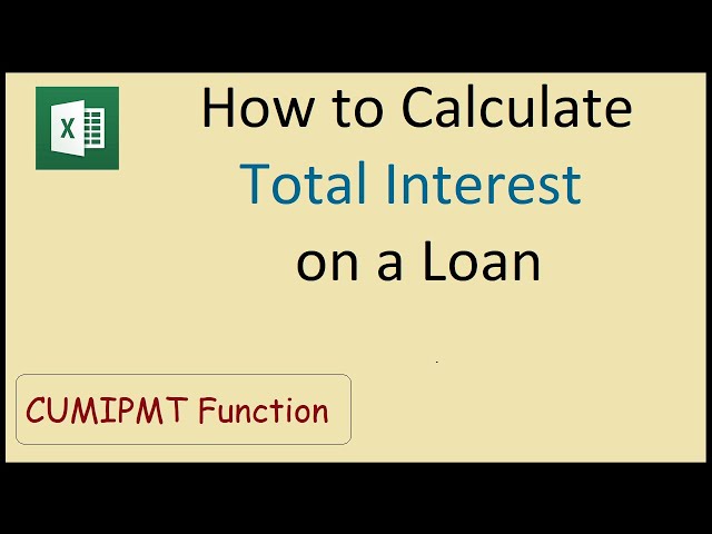 How To Calculate Total Interest On A Loan In Excel