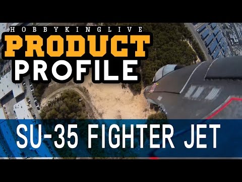 SU-35 Fighter Jet 735mm EPO - Product Profile - HobbyKing Live - UCkNMDHVq-_6aJEh2uRBbRmw