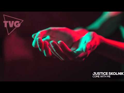 Justice Skolnik - Come With Me - UCouV5on9oauLTYF-gYhziIQ