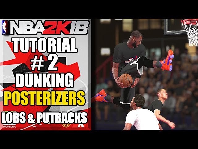 How Do You Dunk In Nba 2K18?