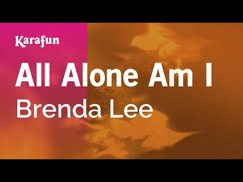 Karaoke All Alone Am I - Brenda Lee * - UCbqcG1rdt9LMwOJN4PyGTKg