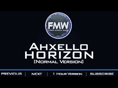 Ahxello - Horizon - UC4wUSUO1aZ_NyibCqIjpt0g