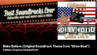 Kathryn Grayson, Howard Keel - Make Believe - Original Soundtrack Theme from "Show Boat"