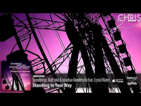 StoneBridge, Matt Joko & Jonathan Mendelsohn feat. Crystal Waters - Standing In Your Way - UCGZXYc32ri4D0gSLPf2pZXQ