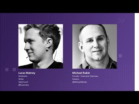 Fireside Chat with Michael Rubin (Fanatics) | Disrupt SF 2018 - UCCjyq_K1Xwfg8Lndy7lKMpA