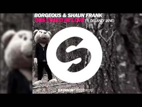 Borgeous & Shaun Frank feat. Delaney Jane - This Could Be Love (Radio Edit) [Official] - UCVA5uYDPjkQXcnzLQXGrlyg