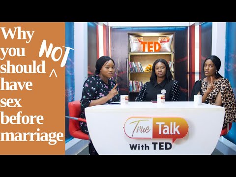 Sex Before Marriage True Talk with TEDS05E05