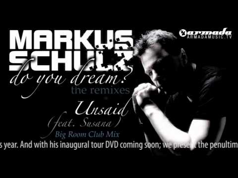 Markus Schulz feat. Susana - Unsaid (Big Room Club Mix) - UCGZXYc32ri4D0gSLPf2pZXQ
