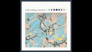 Wild Nothing - Nocturne (Full Album)
