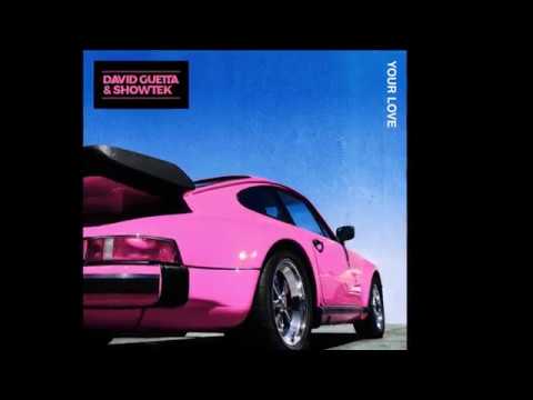 David Guetta & Showtek - Your Love (Extended Mix)