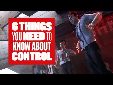 6 things you need to know about Control - UCciKycgzURdymx-GRSY2_dA