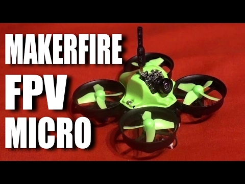 Makerfire Micro FPV - UCKE_cpUIcXCUh_cTddxOVQw