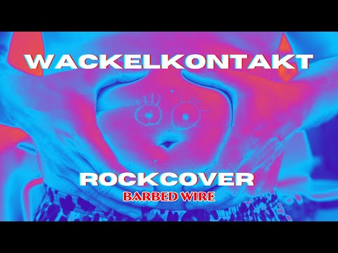 Wackelkontakt (Oimara) - Rockcover - BARBED WIRE