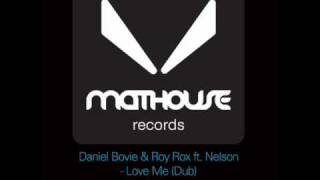 Daniel Bovie & Roy Rox Feat. Nelson - Love Me (Dub) *VINYL PROMO*