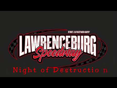 Lawrenceburg Speedway Night of Destruction 2024 Trailer [8/3/24] - dirt track racing video image