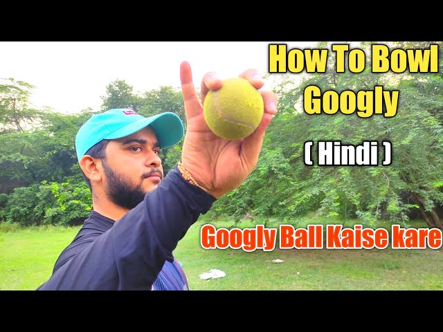 How To Bowl Googly With Tennis Ball?