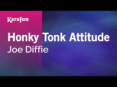 Karaoke Honky Tonk Attitude - Joe Diffie * - UCbqcG1rdt9LMwOJN4PyGTKg