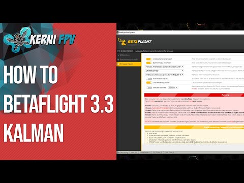 How to Install Kalman Filter and Betaflight 3.3 | Setup - flash - maiden - UCV0Nvmwp8lclg5jWUfwFDGg