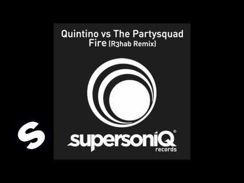Quintino vs The Partysquad - Fire (R3hab Remix) - UCpDJl2EmP7Oh90Vylx0dZtA