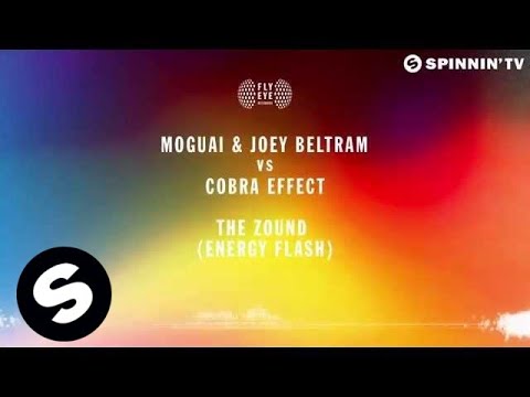 MOGUAI & Joey Beltram vs Cobra Effect - The Zound (Energy Flash) - UCpDJl2EmP7Oh90Vylx0dZtA