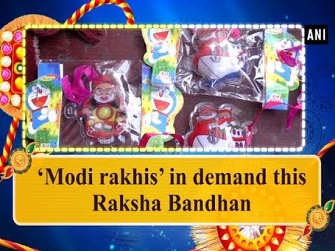 ‘Modi rakhis’ in demand this Raksha Bandhan - Uttar Pradesh 
