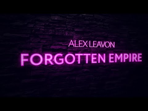 Alex Leavon - Forgotten Empire (Extended Mix) - UCPfwPAcRzfixh0Wvdo8pq-A