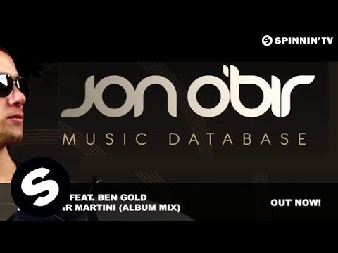 Jon O'Bir feat. Ben Gold - Porn Star Martini (Album Mix) - UCpDJl2EmP7Oh90Vylx0dZtA
