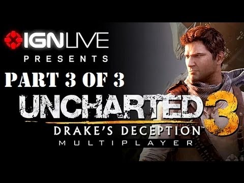 Uncharted 3 Multiplayer - IGN Live (Pt 3 of 3) - UCKy1dAqELo0zrOtPkf0eTMw