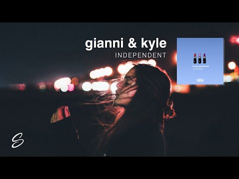 gianni & kyle - independent (prod. kojo a. x nicky quinn) - UCqhNRDQE_fqBDBwsvmT8cTg