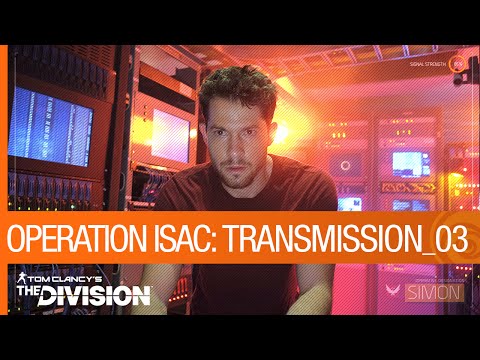 Tom Clancy’s The Division - Operation ISAC: Transmission 03 | Ubisoft [NA] - UCBMvc6jvuTxH6TNo9ThpYjg