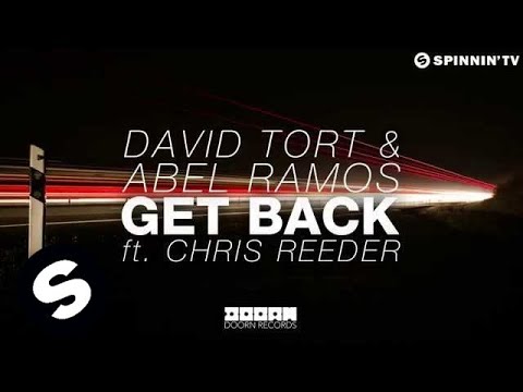 David Tort & Abel Ramos - Get Back ft. Chris Reeder (Available May 11) - UCpDJl2EmP7Oh90Vylx0dZtA