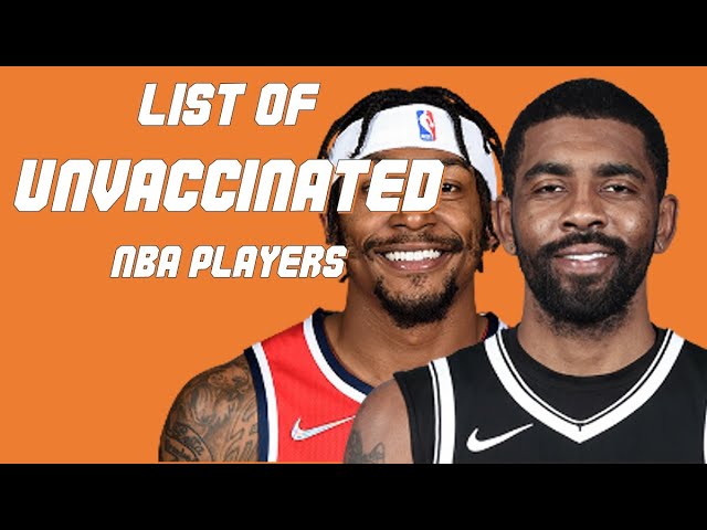 The Unvaccinated NBA Players List