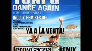Toni G - Dance Again (Ferny Garzia Remix)