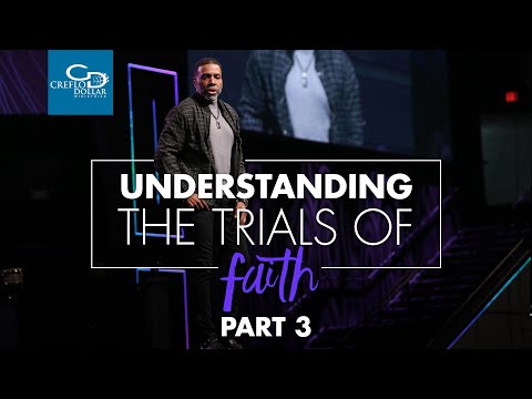 Understanding the Trials of Faith Pt. 3 - Episode 5