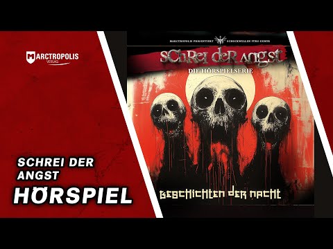 Hörspiel - Schrei der Angst - Geschichten der Nacht - Horror Hörspielserie für Erwachsene