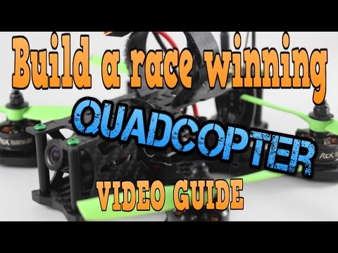 HOW TO BUILD A RACE WINNING FPV QUADCOPTER: TUTORIAL GUIDE - UC3ioIOr3tH6Yz8qzr418R-g