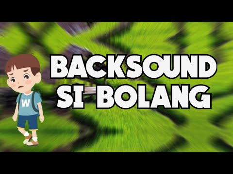 BACKSOUND SI BOLANG NO COPY RIGHT 2