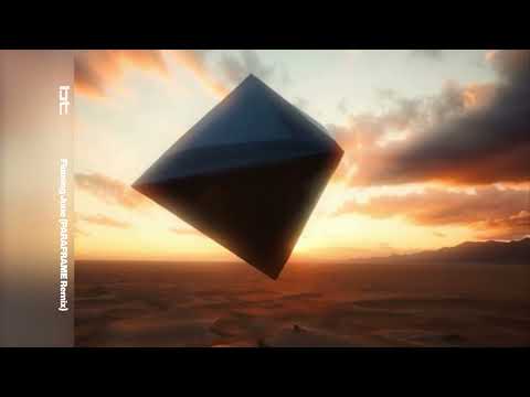BT - Flaming June (PARAFRAME Remix)