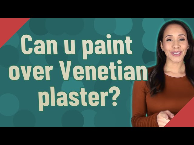 Can You Paint Over Venetian Plaster?