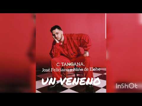 C.Tangana, José Feliciano, Niño de Elche - Un veneno (G-mix) |2021