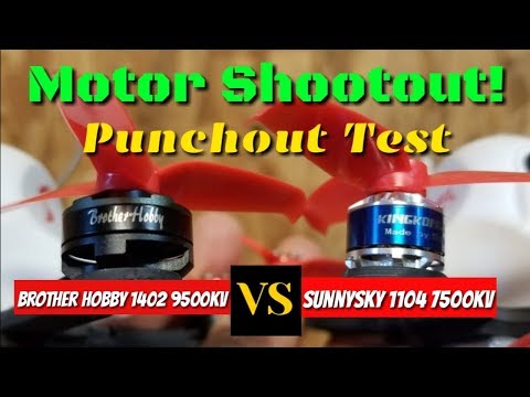 1402 9500Kv -vs- 1104 7500Kv Motor Shootout Punch Test  - UCNUx9bQyEI0k6CQpo4TaNAw