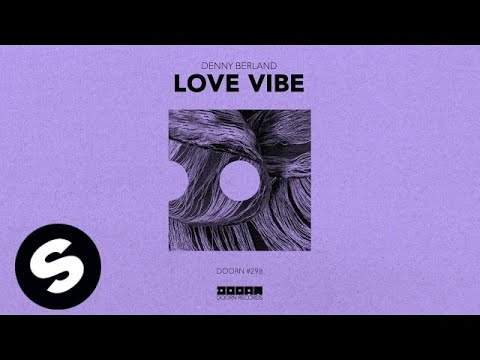 Denny Berland - Love Vibe - UCpDJl2EmP7Oh90Vylx0dZtA