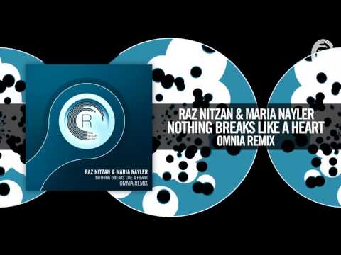 Raz Nitzan & Maria Nayler - Nothing Breaks Like A Heart (Omnia Remix) RNM - UCsoHXOnM64WwLccxTgwQ-KQ