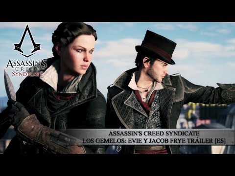 Assassin's Creed Syndicate - Los Mellizos: Evie y Jacob Frye Tráiler [ES] - UCEf2qGdUv87pQrMxdpls2Ww