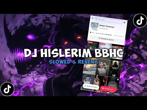 DJ HISLERIM BBHC ( Slowed & Reverb ) 🎧
