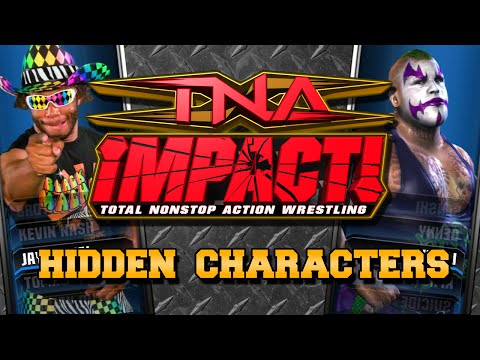 TNA Impact! - Hidden Characters - UCYI18PHXSnK8d3aJem4XueA