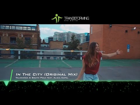 Talamanca & South Pole feat. Alicia Kapel - In The City (Original Mix) [Music Video] - UCggxLgpWDImUHXB-KQNkXBw